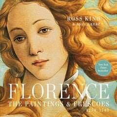 Florence: The Paintings & Frescoes, 1250-1743 цена и информация | Книги об искусстве | 220.lv