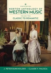 Norton Anthology of Western Music Eighth Edition cena un informācija | Mākslas grāmatas | 220.lv