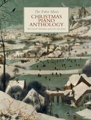 Faber Music Christmas Piano Anthology: Best-loved Christmas music for Solo Piano цена и информация | Книги об искусстве | 220.lv