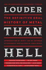 Louder Than Hell: The Definitive Oral History of Metal cena un informācija | Mākslas grāmatas | 220.lv