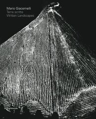 Mario Giacomelli: Written Landscapes цена и информация | Книги об искусстве | 220.lv