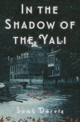 In The Shadow Of The Yali: A Novel cena un informācija | Fantāzija, fantastikas grāmatas | 220.lv