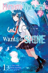 Nanami Minami Wants to Shine, Vol. 1 cena un informācija | Fantāzija, fantastikas grāmatas | 220.lv