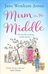 Mum in the Middle: Feel Good, Funny and Unforgettable edition цена и информация | Фантастика, фэнтези | 220.lv