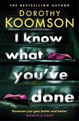 I Know What You've Done: a completely unputdownable thriller with shocking twists from the bestselling author cena un informācija | Fantāzija, fantastikas grāmatas | 220.lv