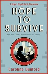 Hope to Survive (Hope Stapleford Adventure 2): An exhilarating suspense-filled spy adventure cena un informācija | Fantāzija, fantastikas grāmatas | 220.lv