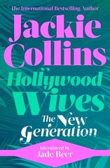 Hollywood Wives: The New Generation: introduced by Jade Beer Reissue cena un informācija | Romāni | 220.lv