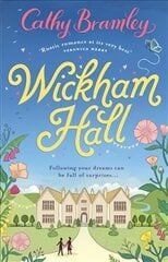 Wickham Hall: A heart-warming, feel-good romance from the Sunday Times bestselling author цена и информация | Фантастика, фэнтези | 220.lv