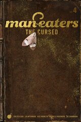 Man-Eaters, Volume 4: The Cursed цена и информация | Фантастика, фэнтези | 220.lv