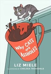 Why Cats are Assholes cena un informācija | Fantāzija, fantastikas grāmatas | 220.lv