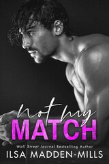 Not My Match цена и информация | Фантастика, фэнтези | 220.lv