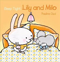 Sleep Tight, Lily and Milo cena un informācija | Grāmatas mazuļiem | 220.lv