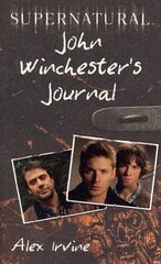 Supernatural: John Winchester's Journal: John Winchester's Journal cena un informācija | Fantāzija, fantastikas grāmatas | 220.lv