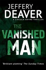 Vanished Man: Lincoln Rhyme Book 5 cena un informācija | Fantāzija, fantastikas grāmatas | 220.lv