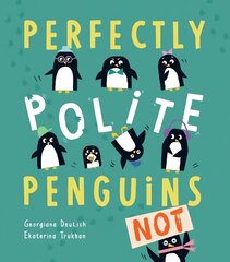 Perfectly Polite Penguins cena un informācija | Grāmatas mazuļiem | 220.lv