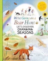 We're Going on a Bear Hunt: Let's Discover Changing Seasons цена и информация | Книги для самых маленьких | 220.lv