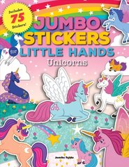 Jumbo Stickers for Little Hands: Unicorns: Includes 75 Stickers, Volume 3 цена и информация | Книги для малышей | 220.lv