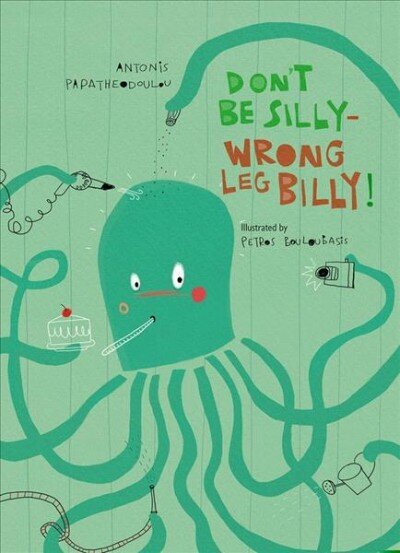 Don't Be Silly-Wrong Leg Billy! New edition cena un informācija | Grāmatas mazuļiem | 220.lv