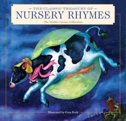 Classic Treasury of Nursery Rhymes: The Mother Goose Collection cena un informācija | Grāmatas mazuļiem | 220.lv
