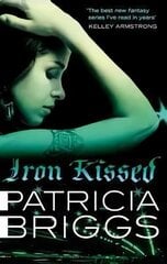 Iron Kissed: Mercy Thompson: Book 3 cena un informācija | Fantāzija, fantastikas grāmatas | 220.lv
