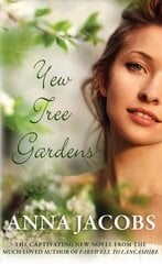 Yew Tree Gardens: The touching conclusion to the Wiltshire Girls series цена и информация | Фантастика, фэнтези | 220.lv