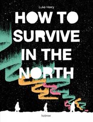 How to Survive in the North цена и информация | Фантастика, фэнтези | 220.lv