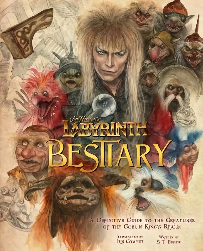 Labyrinth: Bestiary - A Definitive Guide to The Creatures of the Goblin King's Realm цена и информация | Mākslas grāmatas | 220.lv
