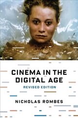 Cinema in the Digital Age Revised Edition cena un informācija | Mākslas grāmatas | 220.lv