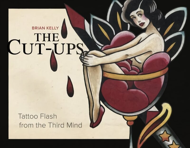 Cut-Ups: Tattoo Flash from the Third Mind цена и информация | Mākslas grāmatas | 220.lv