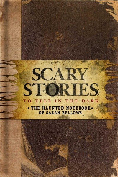 Scary Stories to Tell in the Dark: The Haunted Notebook of Sarah Bellows cena un informācija | Mākslas grāmatas | 220.lv