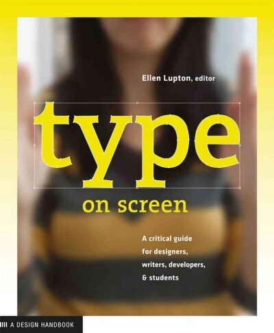 Type on Screen: New Typographic Systems цена и информация | Mākslas grāmatas | 220.lv