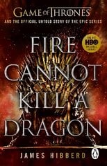 Fire Cannot Kill a Dragon: 'An amazing read' George R.R. Martin cena un informācija | Mākslas grāmatas | 220.lv