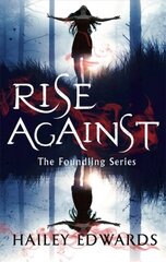 Rise Against: A Foundling novel cena un informācija | Fantāzija, fantastikas grāmatas | 220.lv