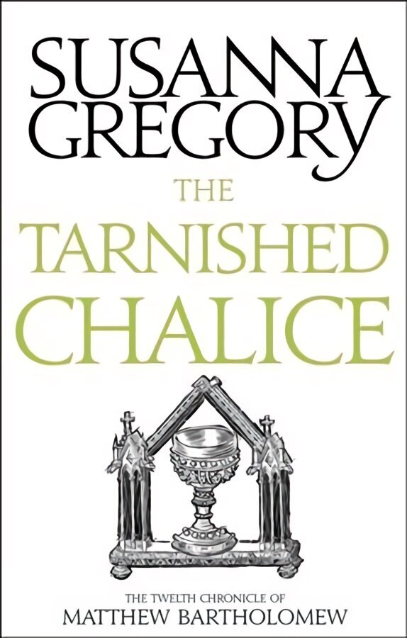 Tarnished Chalice: The Twelfth Chronicle of Matthew Bartholomew cena un informācija | Fantāzija, fantastikas grāmatas | 220.lv