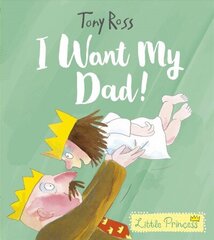 I Want My Dad! цена и информация | Книги для малышей | 220.lv