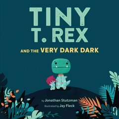 Tiny T. Rex and the Very Dark Dark cena un informācija | Grāmatas mazuļiem | 220.lv
