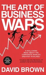 Art of Business Wars: Battle-Tested Lessons for Leaders and Entrepreneurs from History's Greatest Rivalries cena un informācija | Ekonomikas grāmatas | 220.lv