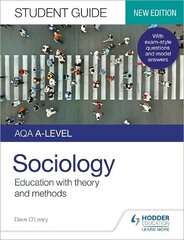 AQA A-level Sociology Student Guide 1: Education with theory and methods cena un informācija | Sociālo zinātņu grāmatas | 220.lv