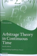 Arbitrage Theory in Continuous Time 4th Revised edition cena un informācija | Ekonomikas grāmatas | 220.lv