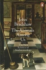 Animals Among Us: The New Science of Anthrozoology cena un informācija | Enciklopēdijas, uzziņu literatūra | 220.lv