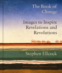 Book of Change: Images to Inspire Revelations and Revolutions cena un informācija | Mākslas grāmatas | 220.lv