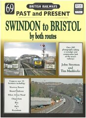 Past and Present No 69: Swindon to Bristol by both routes цена и информация | Путеводители, путешествия | 220.lv