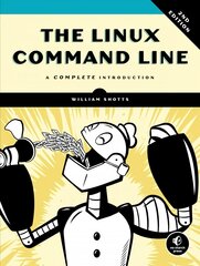 Linux Command Line, 2nd Edition: A Complete Introduction cena un informācija | Ekonomikas grāmatas | 220.lv