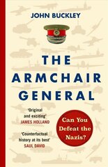 Armchair General: Can You Defeat the Nazis? cena un informācija | Vēstures grāmatas | 220.lv