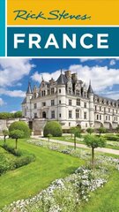 Rick Steves France (Twentieth Edition) 20th ed. cena un informācija | Ceļojumu apraksti, ceļveži | 220.lv