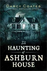 The Haunting of Ashburn House цена и информация | Фантастика, фэнтези | 220.lv