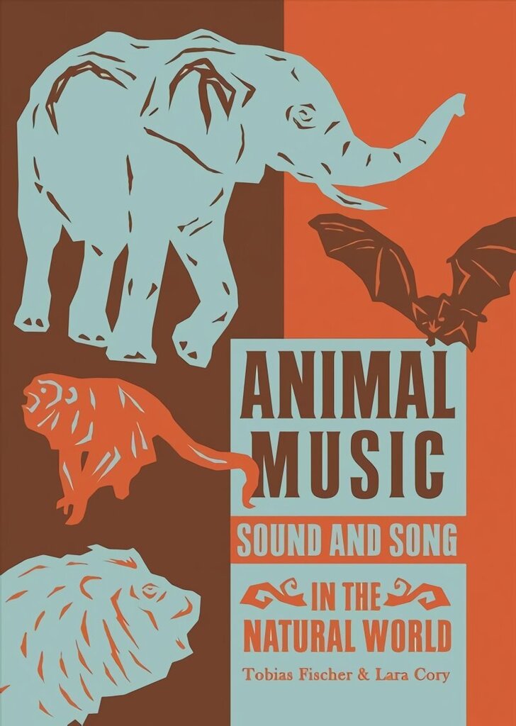 Animal Music: Sound and Song in the Natural World цена и информация | Enciklopēdijas, uzziņu literatūra | 220.lv