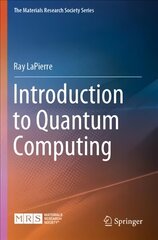 Introduction to Quantum Computing 1st ed. 2021 цена и информация | Книги по экономике | 220.lv