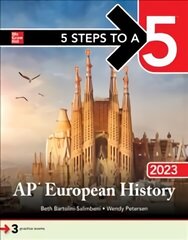 5 Steps to a 5: AP European History 2023 цена и информация | Развивающие книги | 220.lv