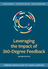 Leveraging the Impact of 360-Degree Feedback Second Edition, Second Edition cena un informācija | Ekonomikas grāmatas | 220.lv